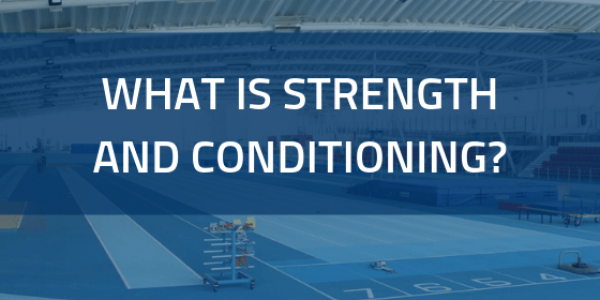 What is Strength & Conditioning? - Strength and Conditioning Education