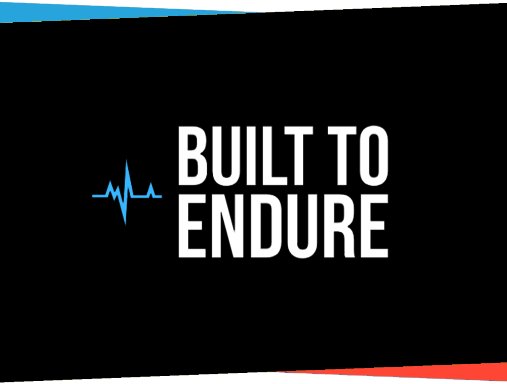 Built to Endure