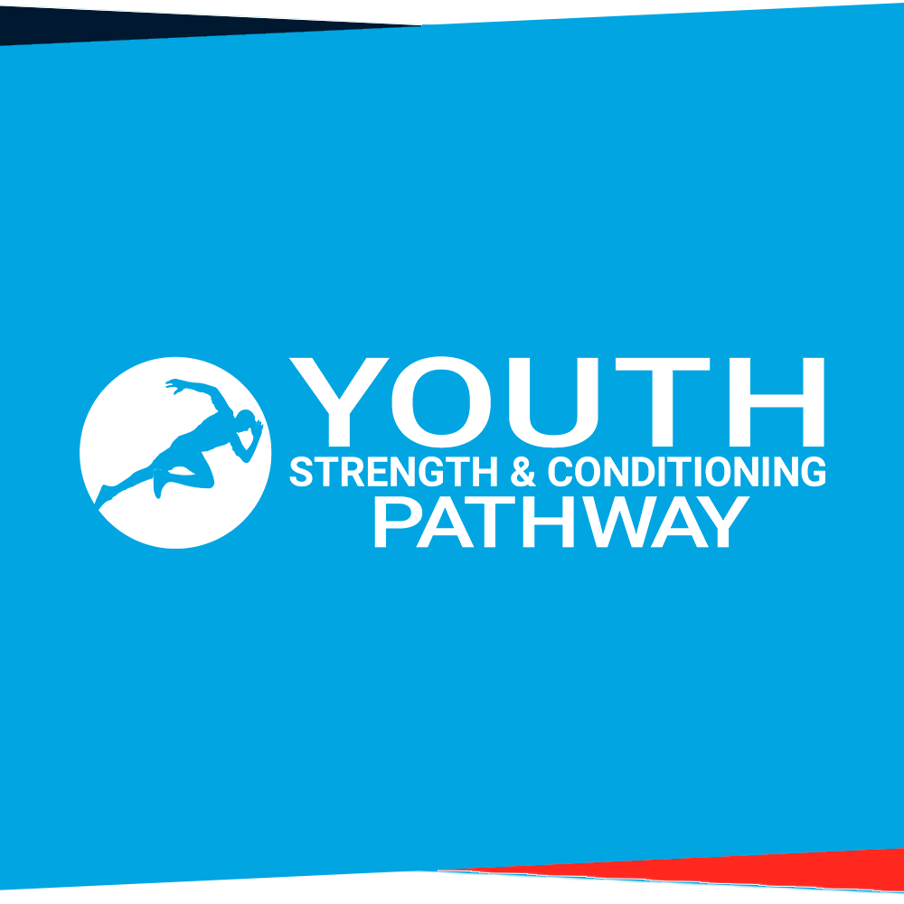 Youth Strength and Conditioning Pathway (2025)